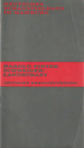 Deutsches Schauspielhaus in Hamburg, Hans Lietzau, Ernst Wendt, Hans-Günter Martens, Rosmarie Clausen (Szenenfotos): Programmheft Harold Pinter SCHWEIGEN / LANDSCHAFT Premiere 10. Januar 1970 Spielzeit 1969 / 70 Heft 8. 