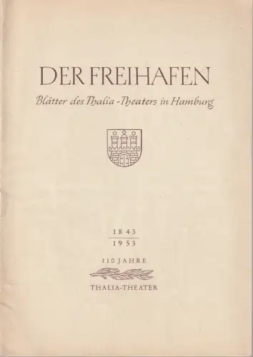 Thalia Theater Hamburg, Willy Maertens,Albert Dambeck, Konrad Kayser: Programmheft Charles Morgan DIE UNSICHTBARE KETTE Der Freihafen Blätter des Thalia Theater Hamburg 110. Spielzeit 1953 - 54 Heft 7. 