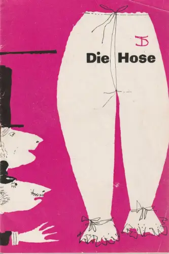 Deutsches Theater, Staatstheater, Kammerspiele, Wolfgang Langhoff, Werner Klemke: Programmheft Carl Sternheim DIE HOSE Deutsches Theater Berlin 1960. 