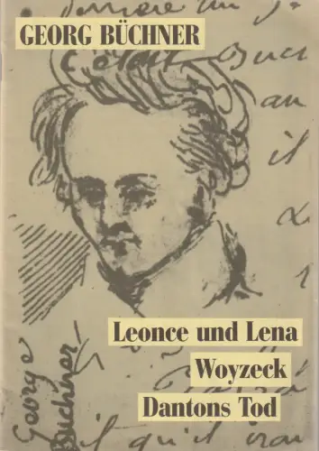 Westfälische Kammerspiele Paderborn, Friedrich Bremer, Franz Biermann, Matthias  Schiffner: Programmheft Georg Büchner LEONCE UND LENA / WOYZECK / Premiere 17. September 1986 DANTONS TOD Premiere 1. Oktober 1986. 