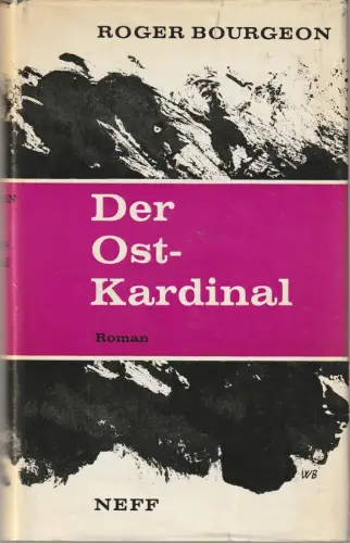 Roger Bourgeon: DER OST-KARDINAL. 