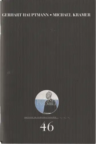 Berliner Ensemble, Theater am Schiffbauerdamm Susanne Thelemann, Henrik Adler: Programmheft Gerhart Hauptmann MICHAEL KRAMER Berliner Ensemble 2003. 