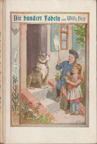 Wilhelm Hey: HUNDERT FABELN. 
