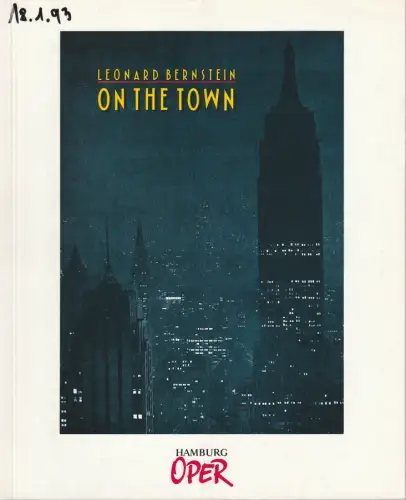 Hamburgische Staatsoper,Claus H. Henneberg, Annedore Cordes, Holger Badekow ( Probenfotos ): Programmheft Leonard Bernstein ON THE TOWN Premiere 15. Dezember 1991. 