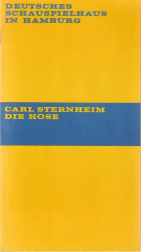 Deutsches Schauspielhaus in Hamburg, Hans Lietzau, Ernst Wendt, Hans-Günter Martens, Rosemarie Clausen (Szenenfotos): Programmheft Carl Sternheim DIE HOSE Premiere 9. September 1970 Spielzeit 1970 / 71 Heft 1. 