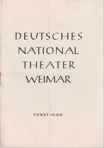 Deutsches Nationaltheater Weimar: Programmheft Alexander Borodin FÜRST IGOR Spielzeit 1953 / 54 Heft 18. 