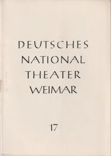 Deutsches Nationaltheater Weimar: Programmheft William Shakespeare WAS IHR WOLLT Spielzeit 1952 / 53 Heft 17. 