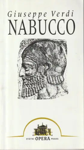 Statni Opera Praha, Jaroslav Vocelka, Leos Svarovsky, Pavel Dumbala, Jan P. Kucera, Tomas Vrbka: Programmheft Giuseppe Verdi NABUCCO. 