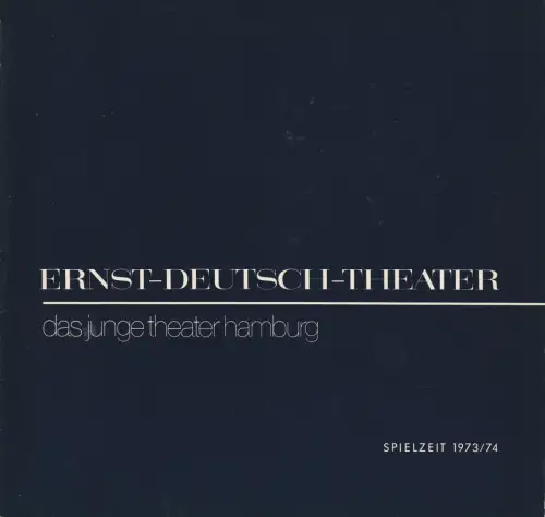 Ernst-Deutsch-Theater, Friedrich Schütter, Wolfgang Borchert, Dieter W. Hübsch,Henry-E. Simmon: Programmheft Hugh Leonard HOTEL ZUM GUTEN TON  Premiere 16. Mai 1974 Das junge Theater Hamburg Spielzeit 1973 / 74 Heft 10. 