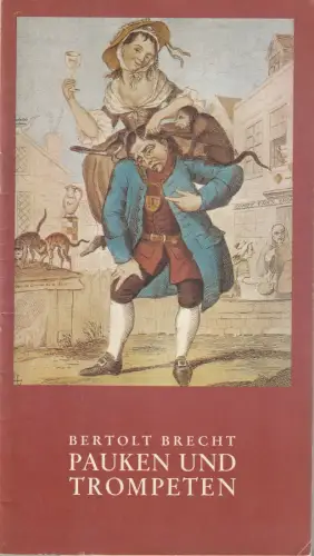 Deutsches Schauspielhaus in Hamburg, Ivan Nagel, Wolfgang Wiens, Rosemarie Clausen ( Fotos ): Programmheft Bertolt Brecht PAUKEN UND TROMPETEN Premiere 20. September 1974. 