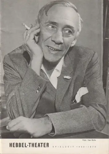 Hebbel Theater, Rudolf Külüs: Programmheft Uraufführung Curth Flatow DAS GELD LIEGT AUF DER BANK Spielzeit 1969 / 1970. 