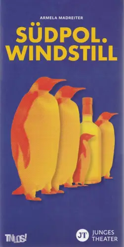 Theater Nordhausen / Loh-Orchester Sondershausen, Daniel Klajner, Juliane Hirschmann, Lutz Edelhoff (Probenfotos): Programmheft Armela Madreiter SÜDPOL. WINDSTILL Premiere 12. Oktober 2025 Jugendclubhaus Nordhausen Junges Theater Nordhausen. 