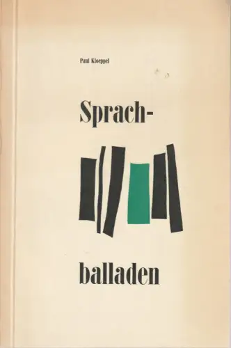 Paul Kloeppel: SPRACHBALLADEN. 