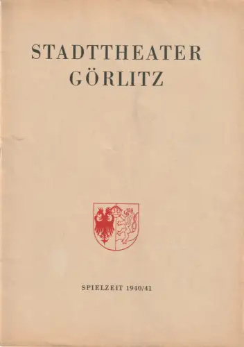 Stadttheater Görlitz, Rolf Prasch, Heinz Wildhagen: Programmheft Alfons Vogt DER MANN, DER ZURÜCKKAM Spielzeit 1940 / 41 Heft 10. 