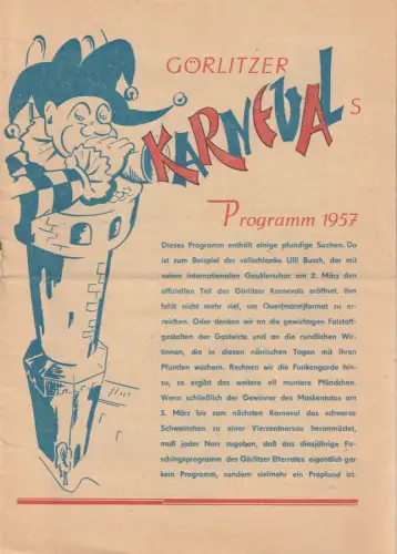 Der Elferrat der närrischen Stadt Görlitz, S. Wagner, H. Engmann: Programmheft GÖRLITZER KARNEVALS PROGRAMM 1957. 