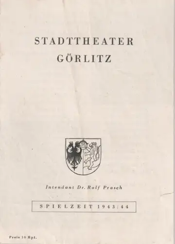 Stadttheater Görlitz, Rolf Prasch, Heinz Wildhagen: Programmheft Axel Breidahl AUFRUHR IM DAMENSTIFT Spielzeit 1943 / 44. 