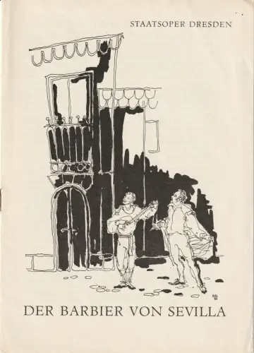Staatsoper Dresden, Jürgen Beythien, Alexander Alfs ( Zeichnungen ): Programmheft Gioacchino Rossini DER BARBIER VON SEVILLA Spielzeit 1958 / 59. 
