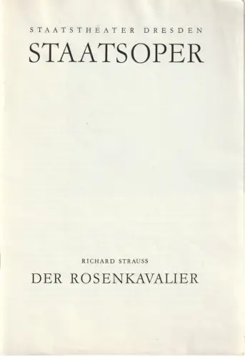 Staatsoper Dresden, Hans Dieter Mäde, Dieter Bülter-Marell, Jürgen Beythin, Dieter Uhrig: Programmheft Richard Strauss DER ROSENKAVALIER 8. Januar 1968. 