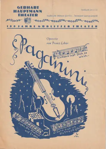 Gerhart Hauptmann Theater Görlitz, Georg Leopold: Programmheft Franz Lehar PAGANINI Spielzeit 1951 / 52. 