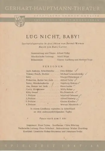 Gerhart Hauptmann Theater Städtische Bühnen Görlitz, Willy Bodenstein: Theaterzettel Hans Carste LÜG NICHT, BABY ! Spielzeit 1947 / 48. 