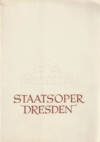 Staatsoper Dresden, Heinrich Allmeroth, Eberhard Sprink, Jürgen Beythien: Programmheft Richard Strauß SALOME Spielzeit 1955 / 56. 