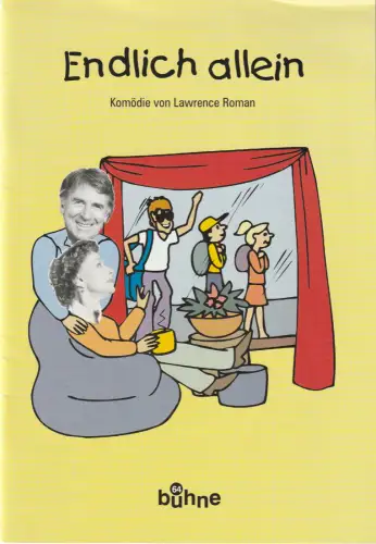 Bühne 64, Margot Medicus, Zürich: Programmheft Lawrence Roman ENDLICH ALLEIN 4. November 2002 Hanau Comoedienhaus Wilhlemsbad. 