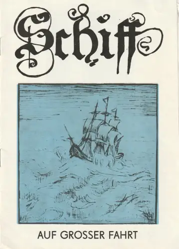 Bühen der Stadt Zwickau, Harald Toepel, Ellen Damm: Programmheft Paul Herbert Freyer SCHIFF AUF  GROSSER FAHRT Premiere 5. März 1975 Spielzeit 1974 / 75 Heft 8. 