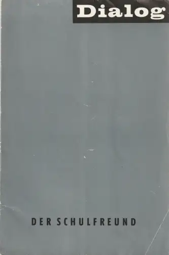 Volkstheater Rostock, Hanns Anselm Perten, Goetz Jaeger: Programmheft Johannes Mario Simmel DER SCHULFREUND Premiere 15. März 1960 Spielzeit 1959 / 60 Heft 22. 