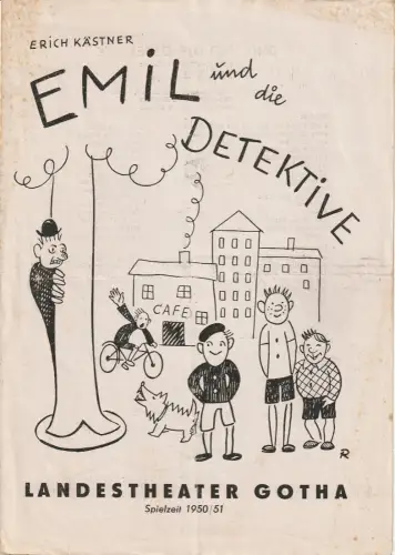 Landestheater Gotha, Hubert Hoelzke: Programmheft Erich Kästner EMIL UND DIE DETEKTIVE Spielzeit 1950 / 51. 