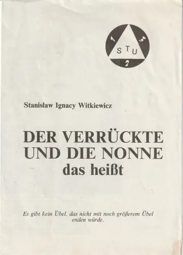 Das Theater STU, Krakow, Krzysztof Jasinski: Programmheft Stanislaw Ignacy Witkiewicz DER VERRÜCKE UND DIE NONNE Premiere 20. September 1986 Saison XXI 1986 / 87. 