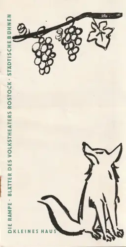 Volkstheater Rostock, Hanns Anselm Perten, Lothar Rückert, Goetz Jaeger, Georg Hülsse: Programmheft Guilherme Figueiredo DER FUCHS UND DIE TRAUBEN Premiere 22. April 1958 Spielzeit 1957 / 58 Heft 27. 