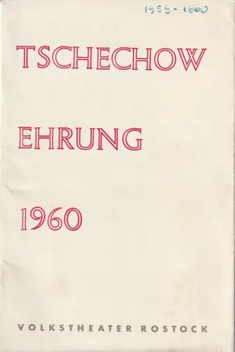 Volkstheater Rostock, Hanns Anselm Perten, Goetz Jaeger, Georg Hülsse: Programmheft TSCHECHOW EHRUNG 1960 Spielzeit 1959 / 60 Heft 17 / 18. 