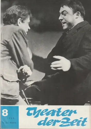 Horst Gebhardt, Martin Linzer, Hans-Gerald Otto, Ingrid Seyfarth: THEATER DER ZEIT Heft 8 / 1968 + Schriften 1 1968. 