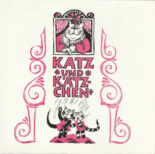 Städtische Bühnen Erfurt, Bodo Witte, Johannes Steurich, Rose-Marie Herzog-Horotyak, Regina Holland-Cunz: Programmheft Siegfried Tiefensee KATZ UND KÄTZCHEN Premiere 21. November 1977 Spielzeit 1977 / 78 Heft 6. 