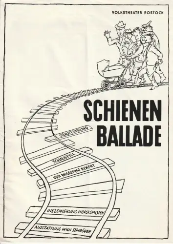 Volkstheater Rostock, Gerd Puls, Dieter Schoß, Georg Hülsse: Programmheft Uraufführung Wolfgang Eckert SCHIENENBALLADE 4. Mai 1971 Spielzeit 1970 / 71. 