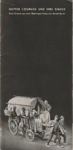 Berliner Ensemble, Ruth Berlau ( Fotos ): Programmheft Bertolt Brecht MUTTER COURAGE UND IHRE KINDER 1960. 