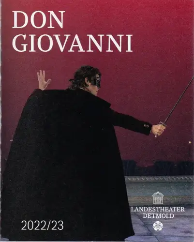 Landestheater Detmold, Georg Heckel, Elisabeth Wirtz, Matthias Jung ( Probenfotos ): Programmheft Wolfgang Amadeus Mozart DON GIOVANNI Premiere 2. Juni 2023 Spielzeit 2022 / 23 Heft 50. 
