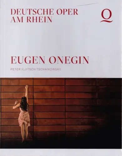 Deutsche Oper am Rhein, Christoph Meyer, Anna Grundmeier: Programmheft Peter Iljitsch Tschaikowsky EUGEN ONEGIN Premiere 25. Februar 2024 Spielzeit 2023 / 24. 