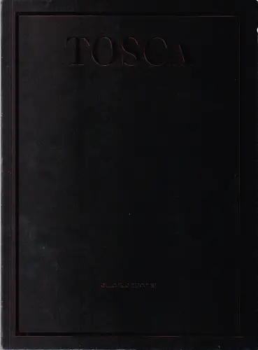 Staatsoper Unter den Linden, Matthias Schulz, Daniel Barenboim, Jens Schroth, Anne Rosenkranz, Ina Lydia Spetzke: Programmheft Giacomo Puccini TOSCA Premiere 3. Oktober 2014 / 2019 / 2022. 