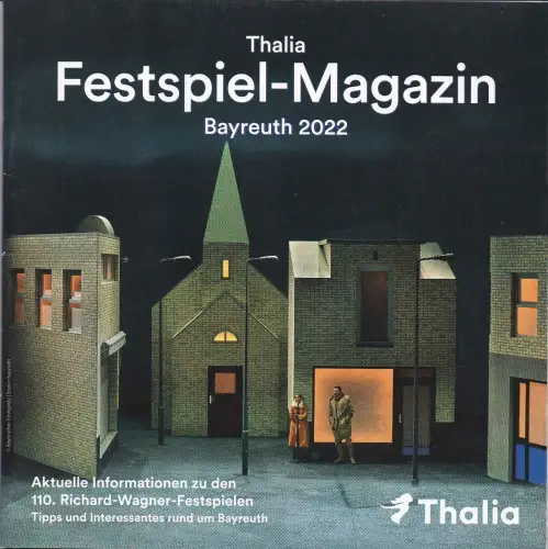 Thalia Deutschland, Ivonne Seiffert, Stephan Müller: THALIA FESTSPIEL-MAGAZIN BEYREUTH 2022. 