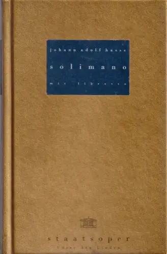 Staatsoper Unter den Linden, Daniel Barenboim, Georg Quander, Micaela von Marcard, cyan: Programmheft Johann Adolf Hasse SOLIMANO Premiere 7. Februar 1999. 