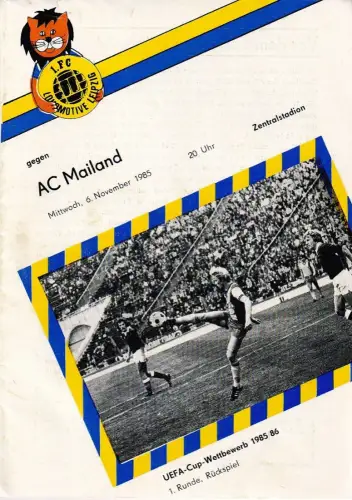 1. FC Lokomotive Leipzig: Programmheft 1. FC Lokomotive Leipzig gegen AC Mailand 6. November 1985. 