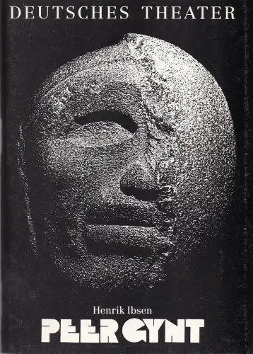 Deutsches Theater Berlin, Dieter Mann, Hans Nadolny, Heinz Rohloff: Programmheft Henrik Ibsen PEER GYNT Premiere 1. Mai 1991 108. Spielzeit 1990 / 91. 