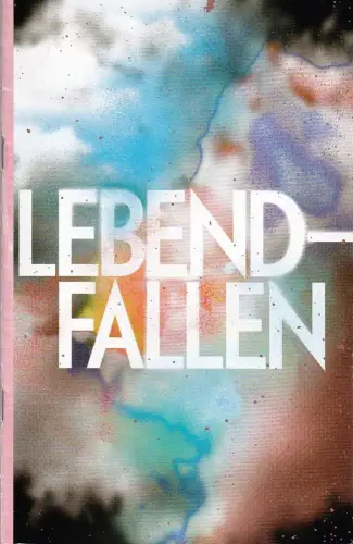 Schauspiel Leipzig, Enrico Lübbe, Katja Herlemann, Sophia-Charlotte Reiser: Programmheft Uraufführung Enis Maci LEBENDFALLEN 9. März 2018 Spielzeit 2017 / 18. 