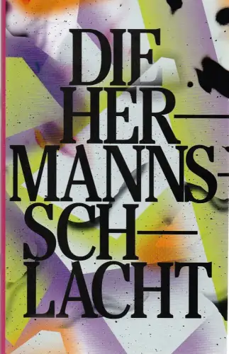 Schauspiel Leipzig, Enrico Lübbe, Sepio, Matthias Döpke: Programmheft Heinrich von Kleist DIE HERMANNSSCHLACHT Premiere 3. Oktober 2019 Spielzeit 2019 / 20. 