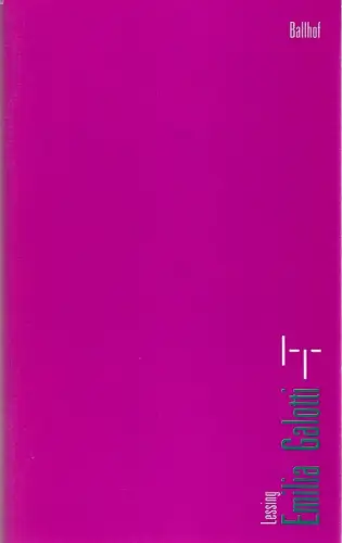 Niedersächsisches Staatstheater Hannover, Eberhard Witt, Michael Fröhling, Bettina Schültke: Programmheft Gotthold Ephraim Lessing EMILIA GALOTTI Premiere 9. Februar 1992 Ballhof Spielzeit 1991 / 92 Nr. 33. 