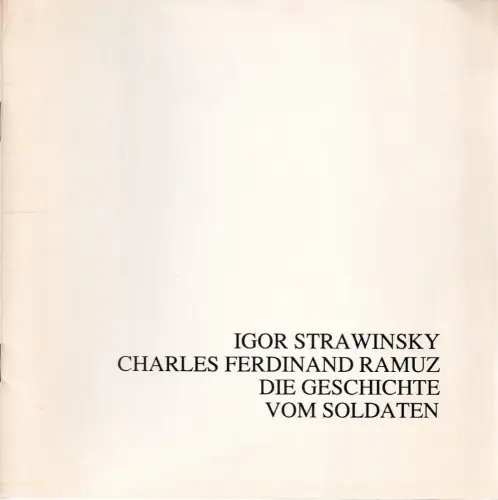 Neuköllner Oper, Winfried Radeke, Walter Ederer, Gunter Irmler: Programmheft Igor Strawinsky DIE GESCHICHTE VOM SOLDATEN Premiere 3. November 1988. 