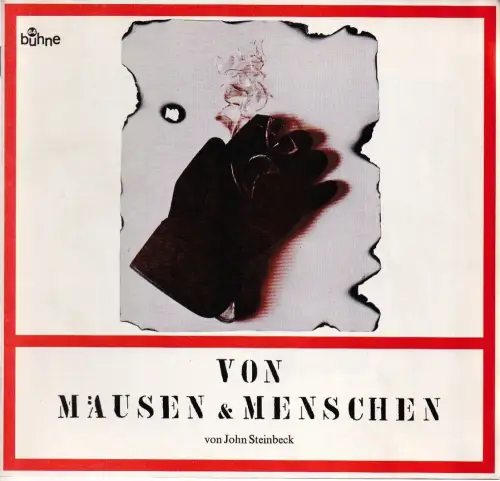 Bühne 64 Zürich, Jürg Medicus, Pit Fischer: Programmheft John Steinbeck VON MÄUSEN UND MENSCHEN Spielzeit 1973 / 74. 