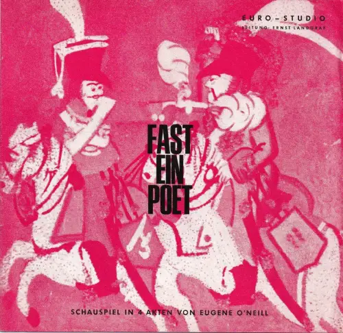 Euro-Studio, Ernst Landgraf, Claus Renner: Programmheft Eugene O'Neill FAST EIN POET Tournee 1970. 