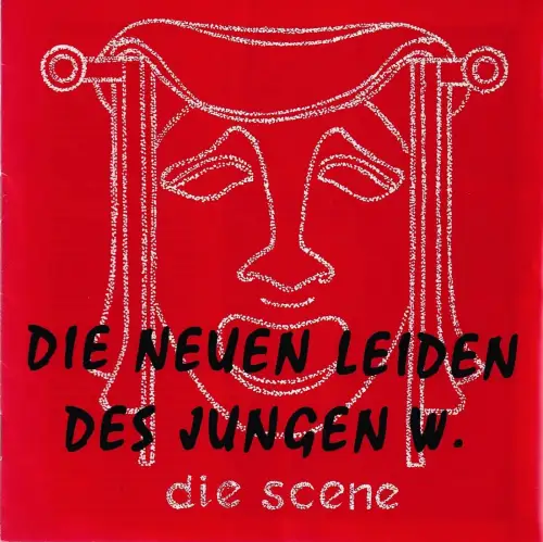 Die Szene: Programmheft Ulrich Plenzdorf DIE NEUEN LEIDEN DES JUNGEN W  ca. 1977. 